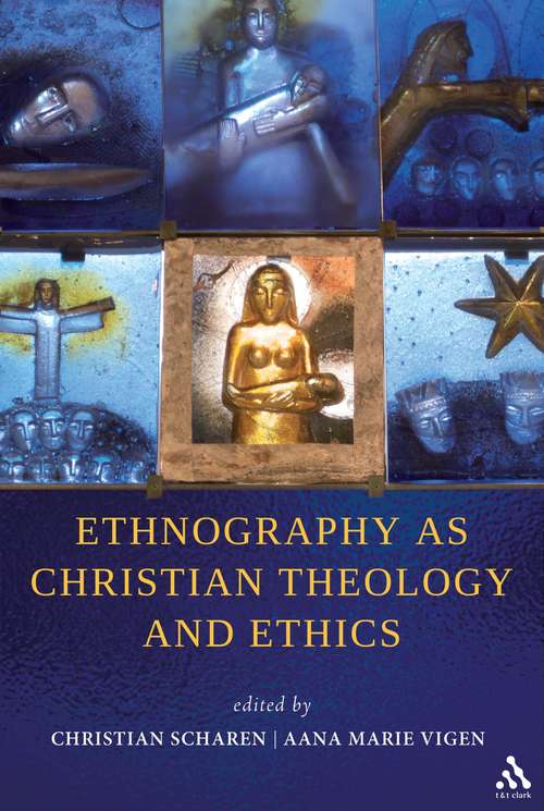 Book cover of Ethnography as Christian Theology and Ethics