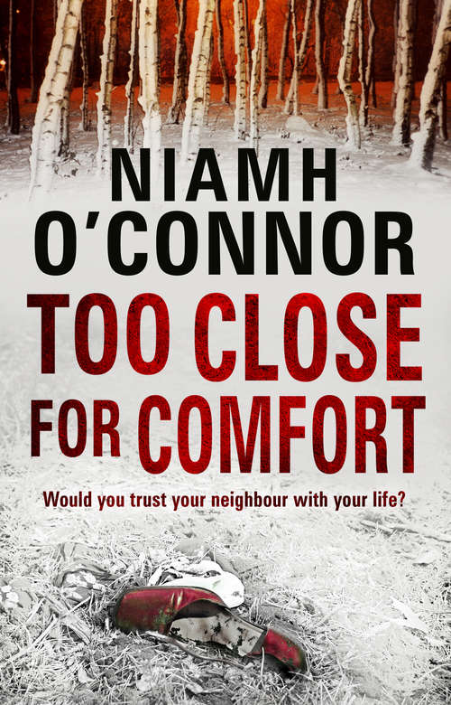 Book cover of Too Close For Comfort (A Jo Birmingham Thriller)