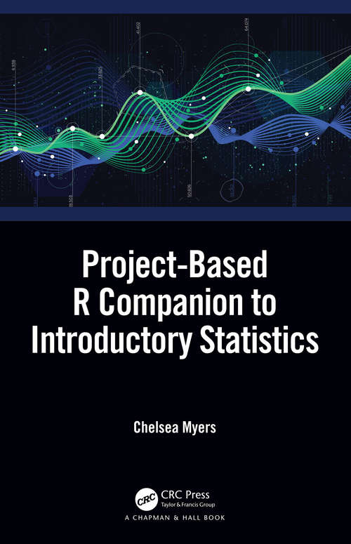 Book cover of Project-Based R Companion to Introductory Statistics