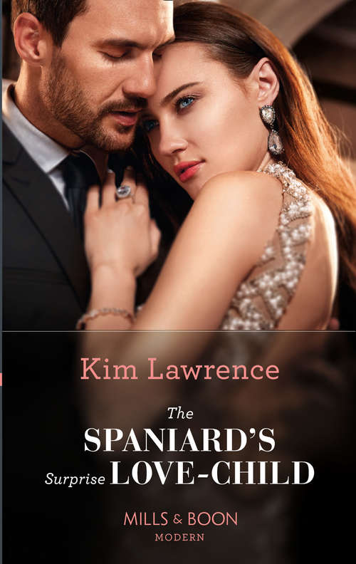 Book cover of The Spaniard's Surprise Love-Child: The Spaniard's Surprise Love-child / A Bride Fit For A Prince? (ePub edition) (Spanish Secret Heirs #1)