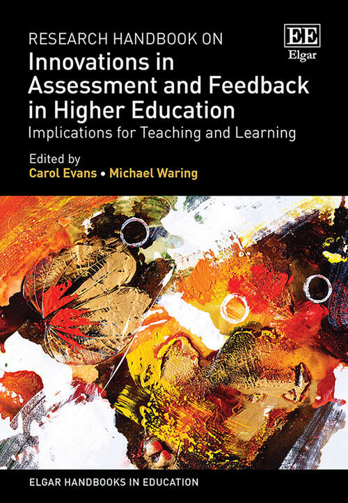 Book cover of Research Handbook on Innovations in Assessment and Feedback in Higher Education: Implications for Teaching and Learning (Elgar Handbooks in Education)