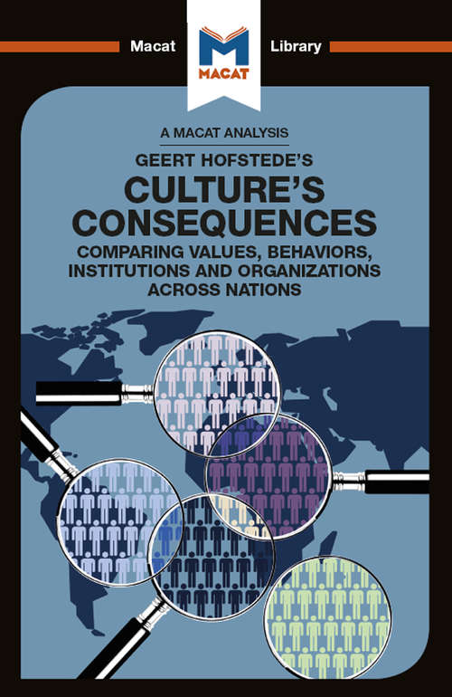 Book cover of Culture's Consequences: Comparing Values, Behaviors, Institutes and Organizations across Nations (The Macat Library)