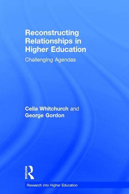 Book cover of Reconstructing Relationships In Higher Education: Challenging Agendas (PDF)