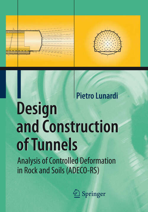 Book cover of Design and Construction of Tunnels: Analysis of Controlled Deformations in Rock and Soils (ADECO-RS) (2008)