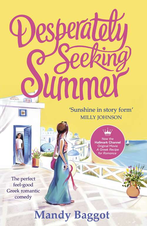 Book cover of Desperately Seeking Summer: The perfect feel-good Greek romantic comedy to read on the beach this summer