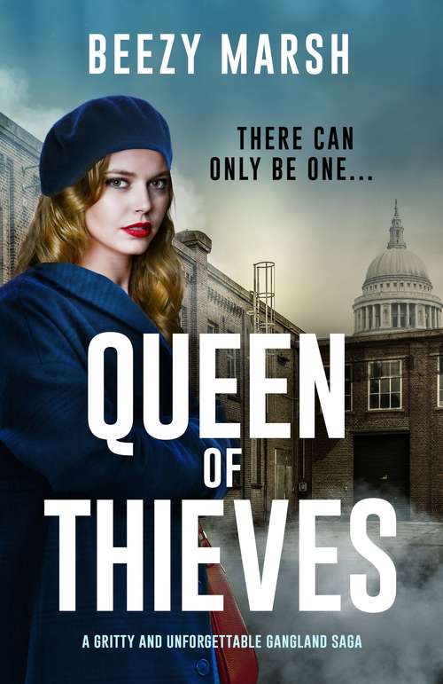 Book cover of Queen of Thieves: An unforgettable new voice in gangland crime saga