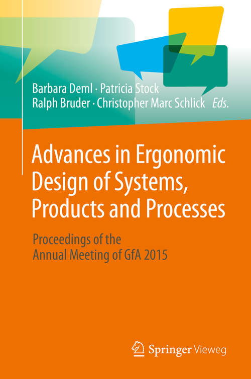 Book cover of Advances in Ergonomic Design  of Systems, Products and Processes: Proceedings of the Annual Meeting of GfA 2015 (1st ed. 2016)