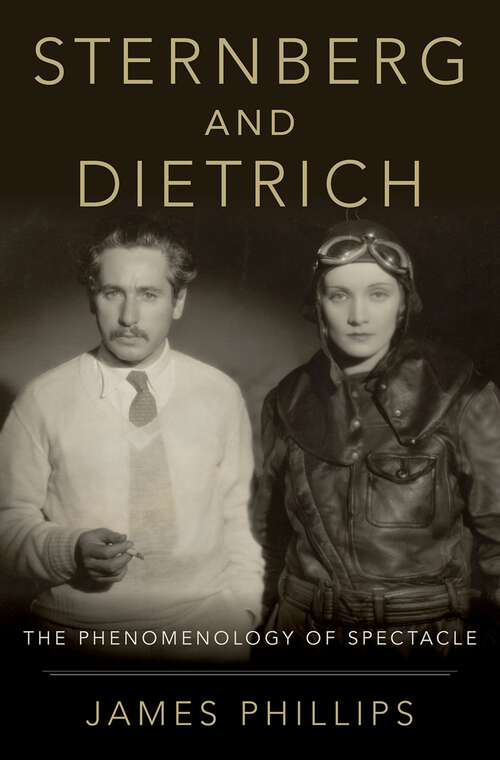 Book cover of Sternberg and Dietrich: The Phenomenology of Spectacle
