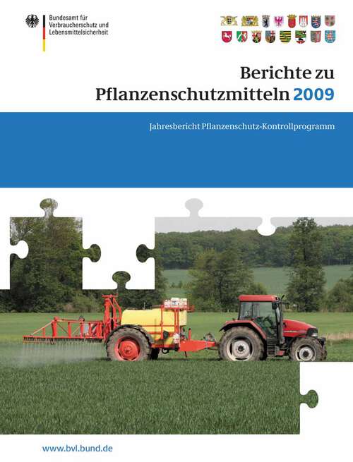 Book cover of Berichte zu Pflanzenschutzmitteln 2009: Jahresbericht Pflanzenschutz-Kontrollprogramm (2011) (BVL-Reporte #5.4)