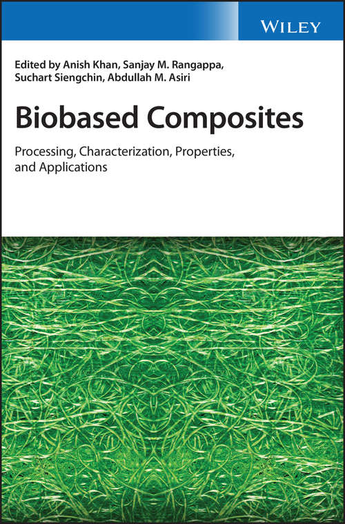 Book cover of Biobased Composites: Processing, Characterization, Properties, and Applications