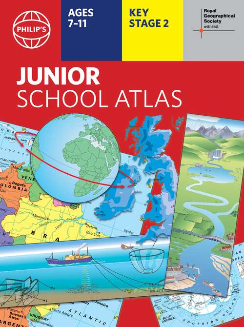 Book cover of Philip's RGS Junior School Atlas (Philip's World Atlas #28)