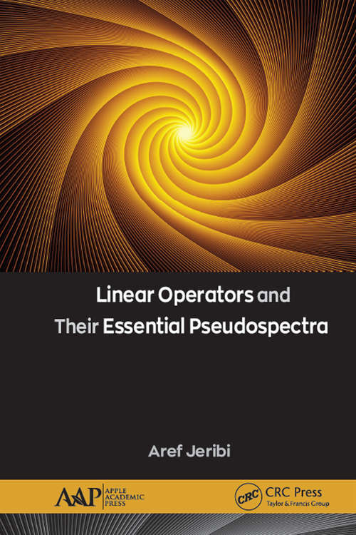 Book cover of Linear Operators and Their Essential Pseudospectra