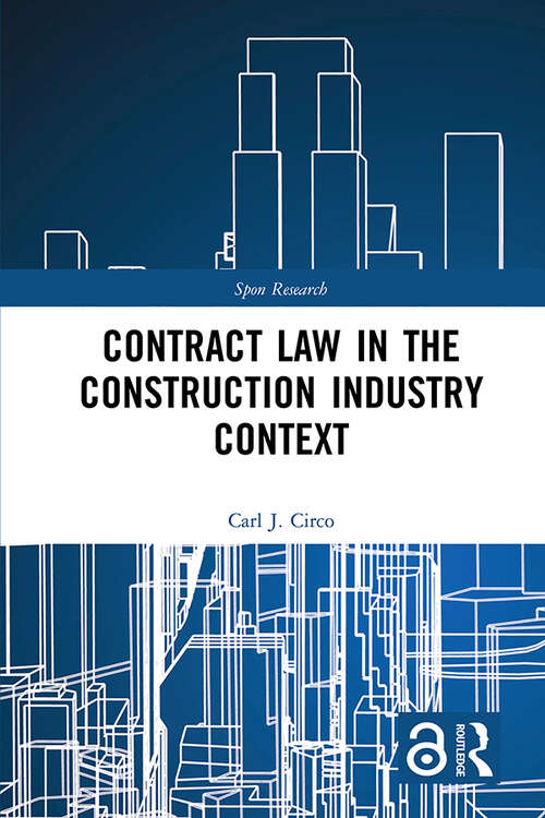 Book cover of Contract Law in the Construction Industry Context (Spon Research)