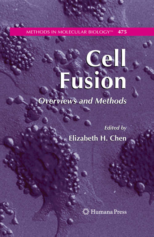 Book cover of Cell Fusion: Overviews and Methods (2008) (Methods in Molecular Biology #475)