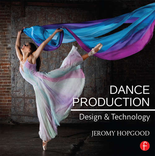 Book cover of Dance Production: Design and Technology