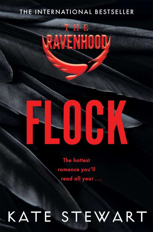 Book cover of Flock: The Hottest, Most Addictive Enemies To Lovers Romance You'll Read All Year . . . (The Ravenhood #1)