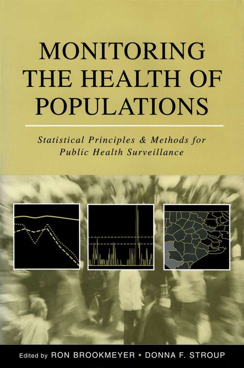 Book cover of Monitoring the Health of Populations: Statistical Principles and Methods for Public Health Surveillance