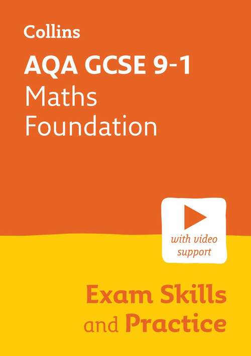 Book cover of AQA GCSE 9-1 Maths Foundation Exam Skills And Practice Workbook (GCSE Exam Skills and Practice)