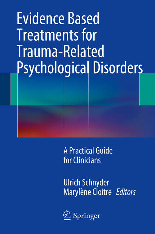 Book cover of Evidence Based Treatments for Trauma-Related Psychological Disorders: A Practical Guide for Clinicians (2015)