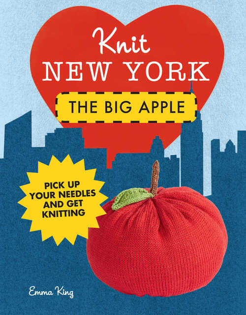 Book cover of Knit New York: The Big Apple (ePub edition)