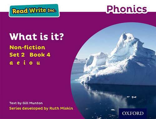 Book cover of Read Write Inc. Phonics: Purple Set 2 Non-fiction 4 What is it? (3) (Read Write Inc Ser.)
