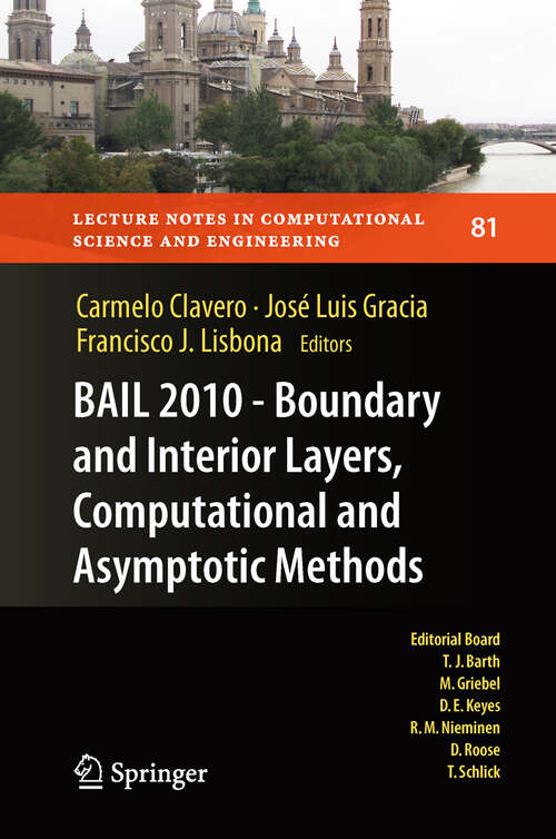 Book cover of BAIL 2010 - Boundary and Interior Layers, Computational and Asymptotic Methods (2011) (Lecture Notes in Computational Science and Engineering #81)