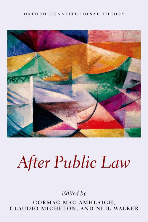 Book cover of AFTER PUBLIC LAW OCON C (Oxford Constitutional Theory)