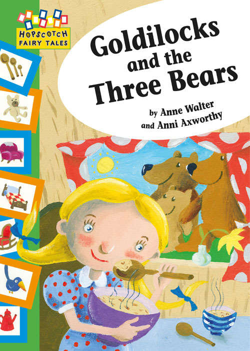 Book cover of Goldilocks and the Three Bears (Hopscotch Fairy Tales Ser. #7)