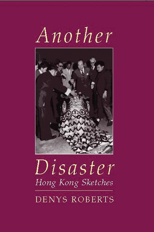 Book cover of Another Disaster: Hong Kong Sketches