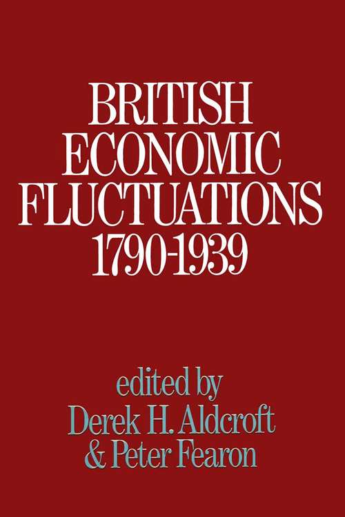 Book cover of British Economic Fluctuations, 1790-1939 (1st ed. 1972)