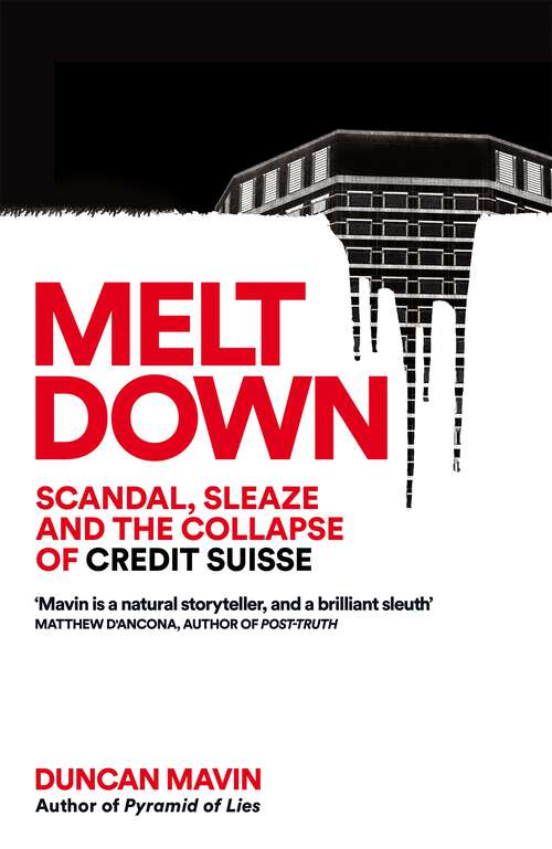 Book cover of Meltdown: Scandal, Sleaze and the Collapse of Credit Suisse