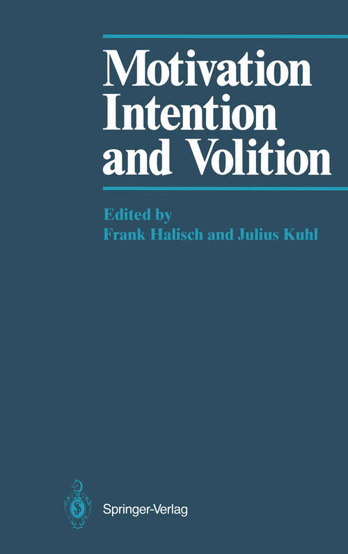 Book cover of Motivation, Intention, and Volition (1987)