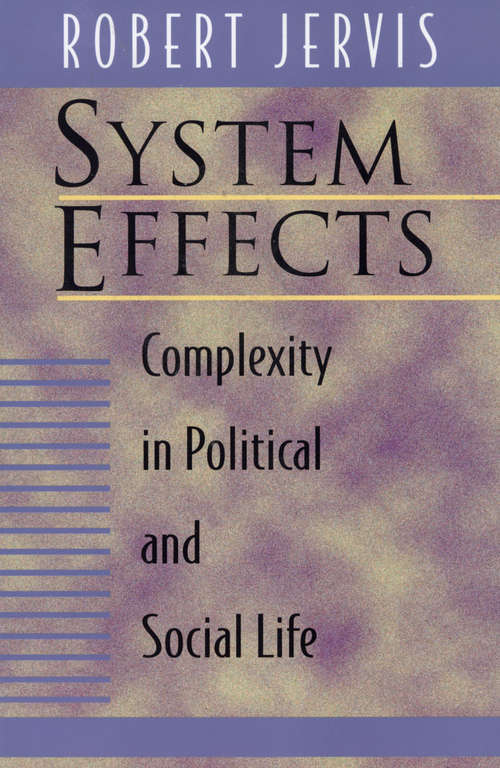 Book cover of System Effects: Complexity in Political and Social Life