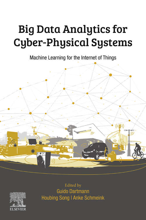 Book cover of Big Data Analytics for Cyber-Physical Systems: Machine Learning for the Internet of Things
