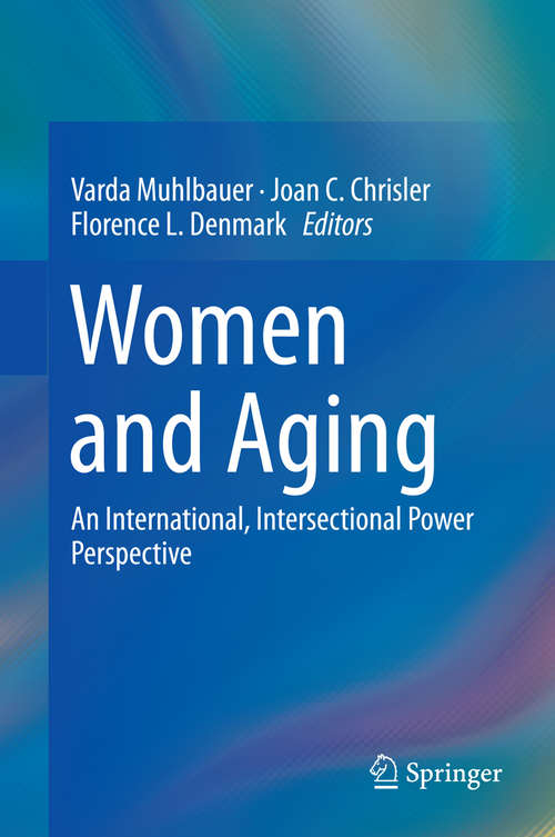 Book cover of Women and Aging: An International, Intersectional Power Perspective (2015)