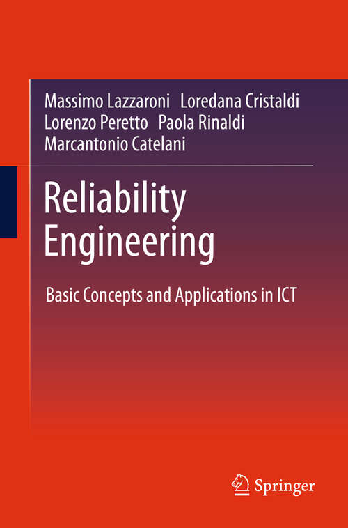 Book cover of Reliability Engineering: Basic Concepts and Applications in ICT (2012)