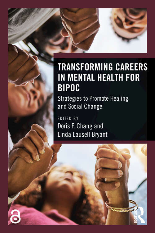 Book cover of Transforming Careers in Mental Health for BIPOC: Strategies to Promote Healing and Social Change