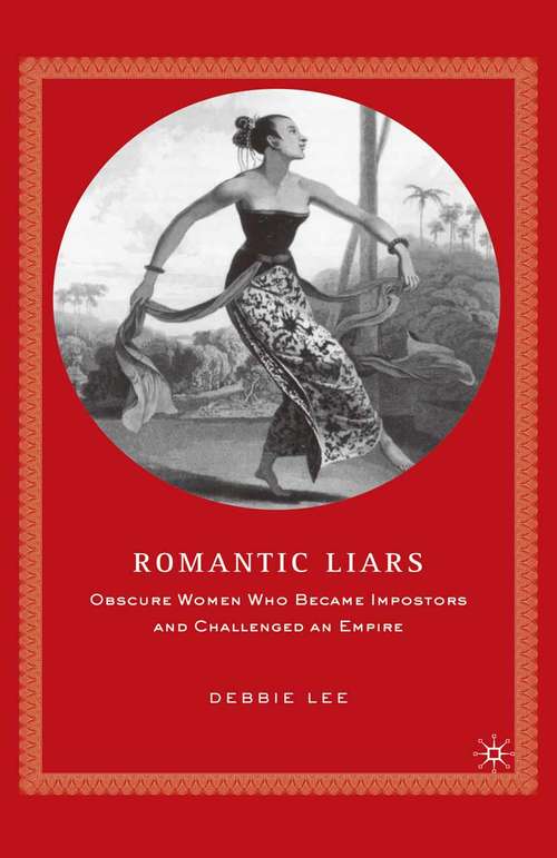 Book cover of Romantic Liars: Obscure Women Who Became Impostors and Challenged an Empire (1st ed. 2006)