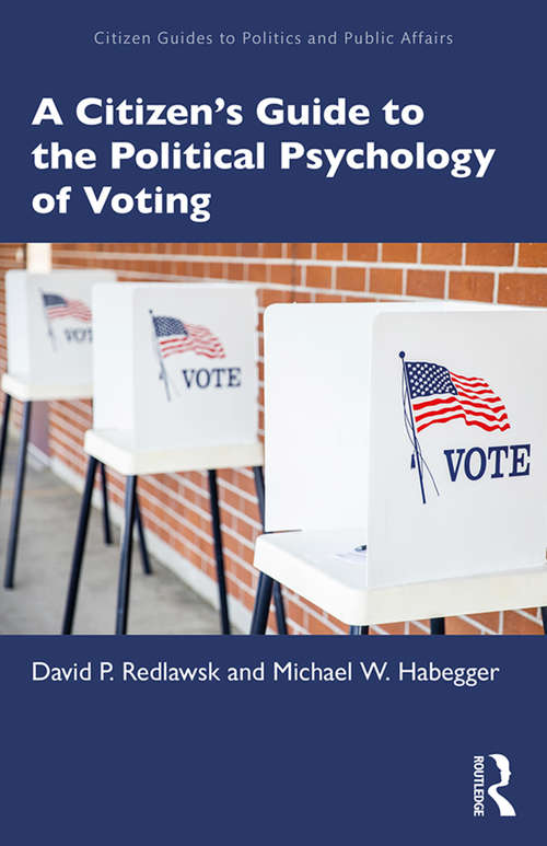 Book cover of A Citizen’s Guide to the Political Psychology of Voting (Citizen Guides to Politics and Public Affairs)