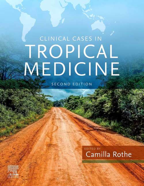 Book cover of Clinical Cases in Tropical Medicine E-Book: Expert Consult - Online And Print (2)