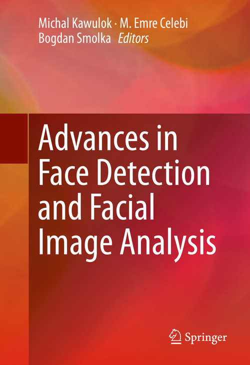 Book cover of Advances in Face Detection and Facial Image Analysis (1st ed. 2016)