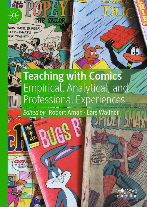 Book cover of Teaching with Comics: Empirical, Analytical, and Professional Experiences (1st ed. 2022)