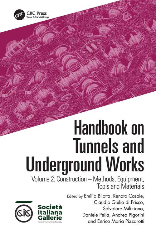 Book cover of Handbook on Tunnels and Underground Works: Volume 2: Construction – Methods, Equipment, Tools and Materials