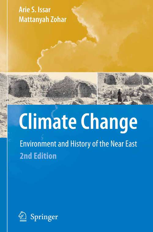 Book cover of Climate Change -: Environment and History of the Near East (2nd ed. 2007)