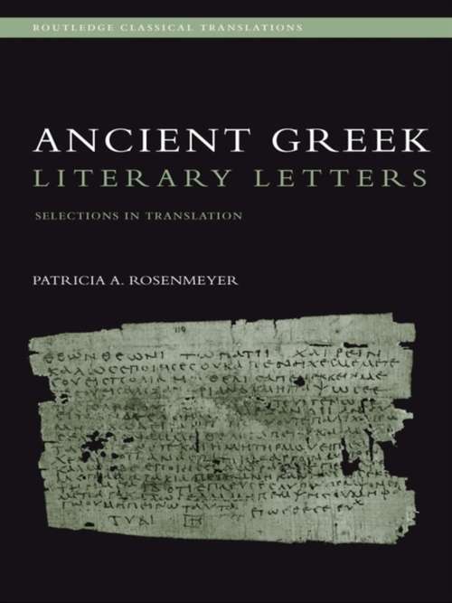 Book cover of Ancient Greek Literary Letters: Selections in Translation