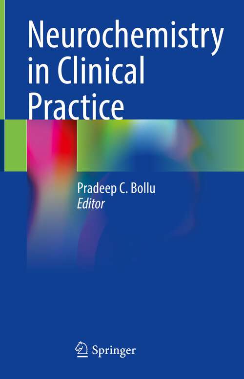 Book cover of Neurochemistry in Clinical Practice (1st ed. 2022)