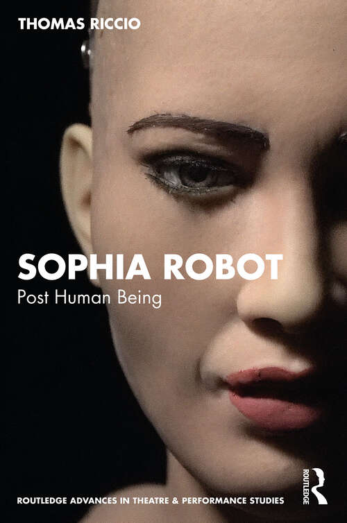 Book cover of Sophia Robot: Post Human Being (ISSN)