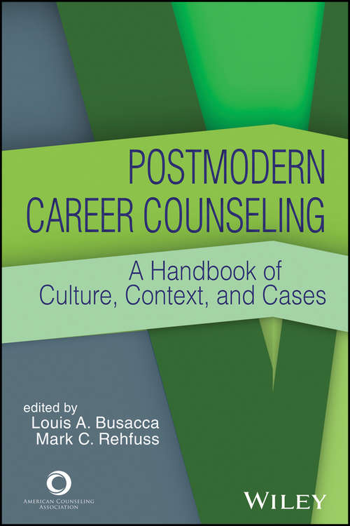 Book cover of Postmodern Career Counseling: A Handbook of Culture, Context, and Cases