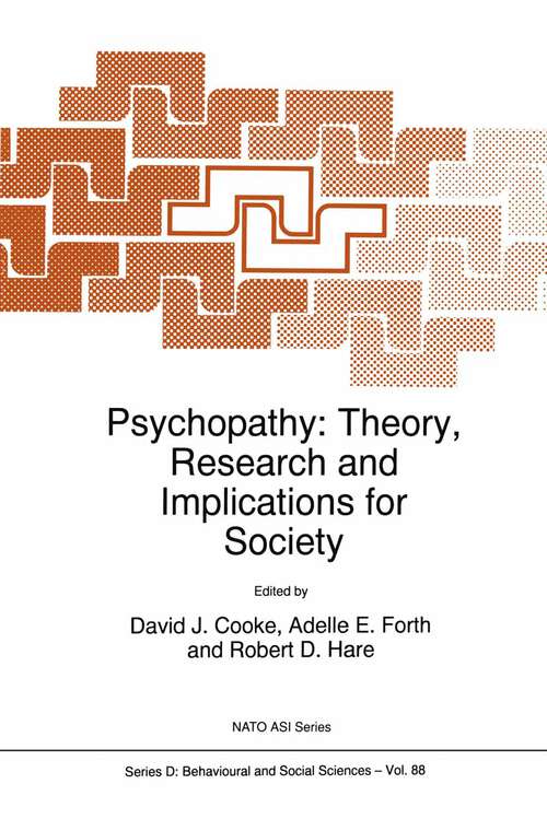 Book cover of Psychopathy: Theory, Research and Implications for Society (1998) (NATO Science Series D: #88)
