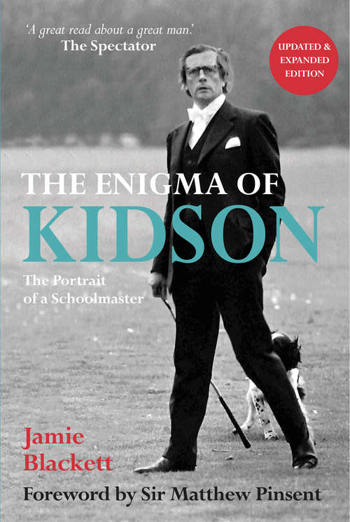 Book cover of The Enigma of Kidson: The Portrait of an Eton Schoolmaster